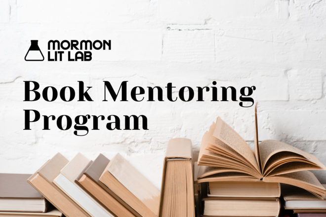 Book Mentoring Program: Mormon Lit Lab